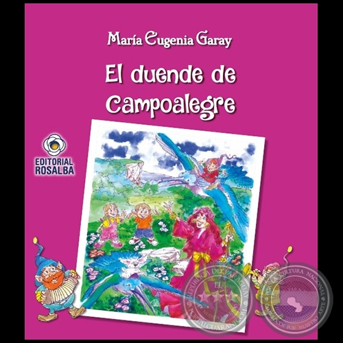 EL DUENDE DE CAMPOALEGRE - Autora: MARÍA EUGENIA GARAY - Año 2022